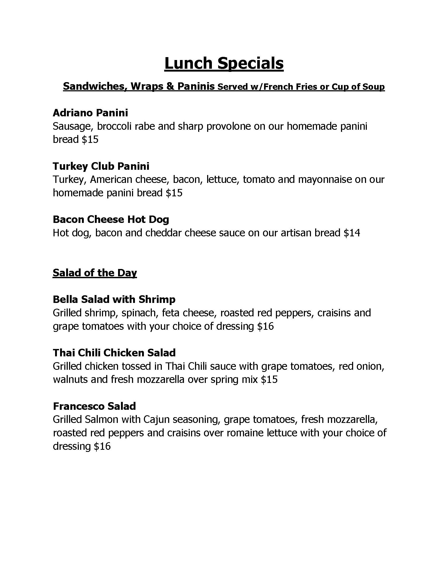 Lunch Specials menu featuring sandwiches, wraps, paninis, and salads. Options include Adriano Panini, Turkey Club Panini, Bacon Cheese Hot Dog, Bella Salad with Shrimp, Thai Chili Chicken Salad, and Francesco Salad. Prices range from $14 to $16.